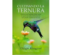 Cultivando La Ternura