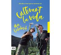 Cultivant la vida: 365 dies a l'hort que ho canviaran tot (CATALAN)