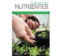 Cultivar Con Nutrientes