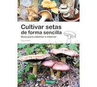 CULTIVAR SETAS DE FORMA SENCILLA