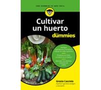 Cultivar Un Huerto Para Dummies