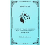 Cultivar y hacer crecer un pensamiento positivo y nutritivo: Tablas de radiestesia