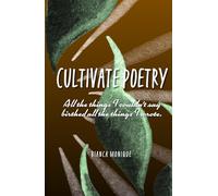 Cultivate Poetry: All the things I couldn’t say birthed all the things I wrote.