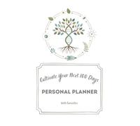 Cultivate Your Next 100 Days. Personal Planner With Curiosities - Nature: An Undated 100-Day Challenge Journal to Achieve Your Goals, Build Positive ... and Discover a Daily Dose of Nature's Wonders