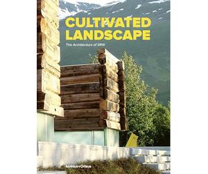 Cultivated Landscape - The Architecture of 3RW Architects