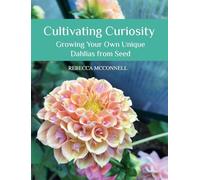 Cultivating Curiosity: Growing Your Own Unique Dahlias from Seed
