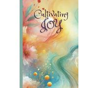 Cultivating JOY: Daily Reflections on Jesus, Others, and Yourself