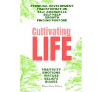 Cultivating LIFE: The Art of Self-Mastery and Well-Being