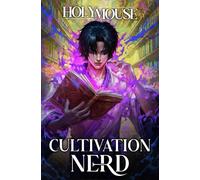 Cultivation Nerd: A Xianxia Progression Fantasy: 1