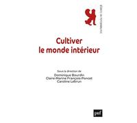 Cultiver le monde intérieur