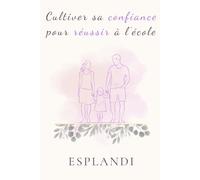 Cultiver sa confiance pour réussir à l'école