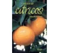 CULTIVO DE CITRICOS (GUÍAS DEL NATURALISTA-HORTICULTURA)