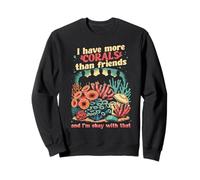 cultivo de corales More Corals Than Friends Sudadera