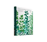Cultivo de hierbas aromáticas: Una guía básica para plantar y cosechar hierbas aromáticas en el espacio que tengas (JARDINERIA Y PLANTAS DE INTERIOR)
