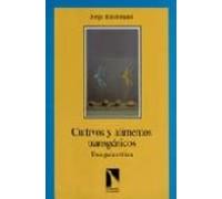 Cultivos Y Alimentos Transgenicos: Una Guia Critica