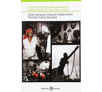 Cultos afroamericanos. Dioses, Orishas, Santería y Vudú (EUNATE)
