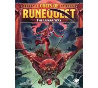 Cults of RuneQuest: The Lunar Way - RuneQuest RPG Hardcover Supplement - 15 Lunar Cults Including the Red Goddess & Crimson Bat - New Lunar Magic System & Lore of the Empire - Glorantha Expansion