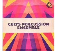 Cults Percussion Ensemble - The Cults Percussion Ensemble