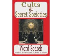 Cults & Secret Societies Word Search Book: Word Searches with Easy to Read Print about Cults, Secret Societies and more | 6 x 9 inches, 108 pages | ... Gifts for Vacations, Holidays and Free Time