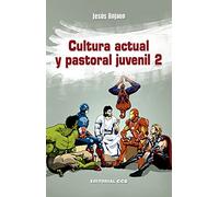 cultura actual y pastoral juvenil 2: 23 (Agentes PJ)
