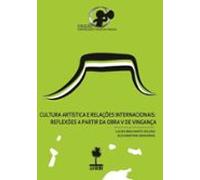 Cultura Artística E Relações Internacionais: Reflexões A Partir Da Obr