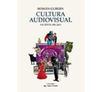 Cultura Audiovisual: Escritos 1981-2011