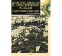 Cultura Ciencia Y Sociabilidad En Las Palmas De Gran Canaria En El Sig
