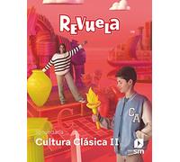Cultura Clásica II. 4 Secundaria. Revuela