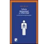 Cultura Desigualdad Y Reflexividad: La Sociologia De Pierre Bour Dieu