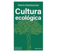 Cultura ecológica (ECOLOGIA POLITICA)