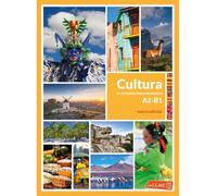 Cultura en el mundo hispanohablante (A2-B1): nueva edición (Cultura e interculturalidad)