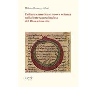 Cultura ermetica e nuova scienza nella letteratura inglese del Rinascimento (Scienze filologiche-letterarie)