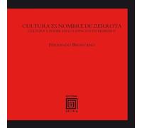 Cultura es nombre de derrota: Cultura y poder en los espacios intermedios: 13 (Colección La Bolgia)