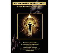 Cultura Física Y Consciencia
