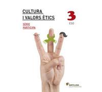 CULTURA I VALORS ETICS SERIE PARTICIPA 3 ESO - 9788490478936