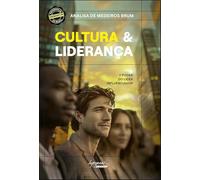 Cultura & Liderança - O Poder Do Líder Influenciador