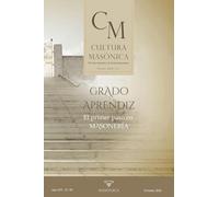 CULTURA MASÓNICA N.º 59: APRENDIZ MASÓN | El primer paso en masonería: 20