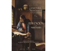 CULTURA MASÓNICA N.º 62: Educación y masonería: 20