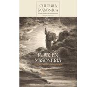 CULTURA MASÓNICA N.º 64: La Luz en masonería: 20