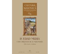 CULTURA MASÓNICA N.º 66: La Edad Media y los orígenes de la masonería: 20