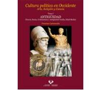 Cultura Política En Occidente Arte Relición Y Ciencia Tomo I