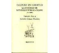 Cultura Sin Libertad: La Sociedad De Estudios Y Publicaciones (19 47-1