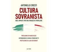 Cultura sovranista. Idee armate per una rinascita popolare (Controvento)