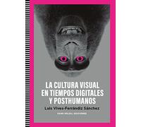 Cultura Visual en tiempos digitales y posthumanos: 24 (Pigmalión)