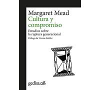 Cultura Y Compromiso: Estudios Sobre La Ruptura Generacional