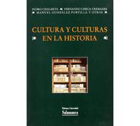 CULTURA Y CULTURAS EN LA HISTORIA (ESTUDIOS HISTORICOS Y GEOGRAFICOS)