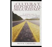 ¿Cultura y Deportes o Seguridad?: El dilema que la pandemia nos obligó a enfrentar