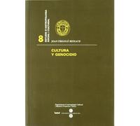 Cultura y genocidio: 8 (ESTUDIS D’ANTROPOLOGIA SOCIAL I CULTURAL)
