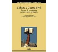 Cultura Y Guerra Civil: Formas De Propaganda Dentro Y Fuera De España
