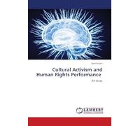 Cultural Activism and Human Rights Performance: An essay